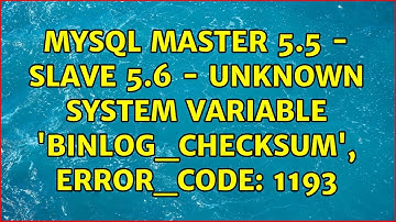 MySQL Master 5.5 - Slave 5.6 - unknown system variable 