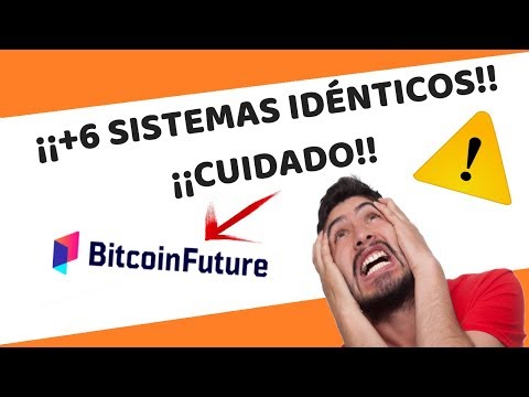 BITCOIN FUTURE es ⛔ESTAFA!!⛔ - OPINIONES 2019 Español - ⚠️Review Completa⚠️