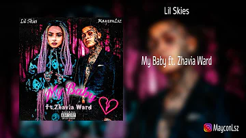 Lil Skies - My Baby ft. Zhavia Ward full HD Song