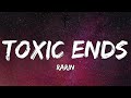 Rarin - Toxic Ends (Lyrics) Mp3 Song