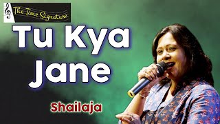 Tu Kya Jane Bewafa...by Shailaja Subramaniam