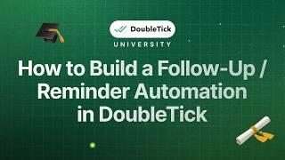 How to Build a Follow Up  Reminder Automation in DoubleTick