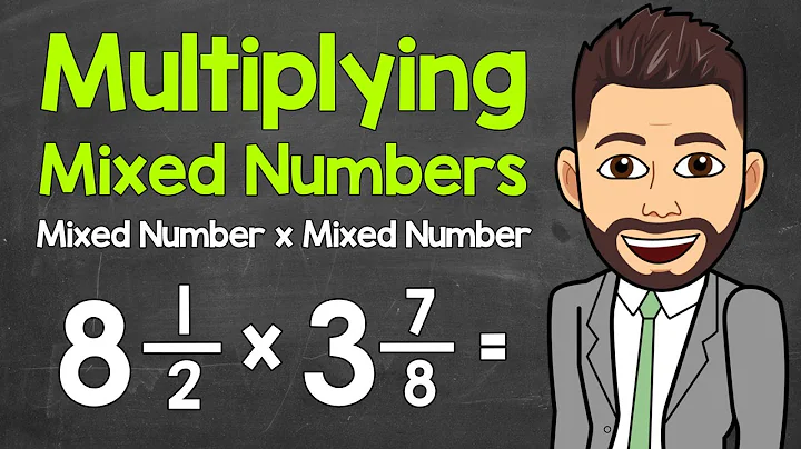 Multiplying Mixed Numbers | How to Multiply a Mixed Number by a Mixed Number | Math with Mr. J
