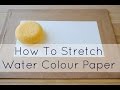 How To Prep your Watercolour Paper