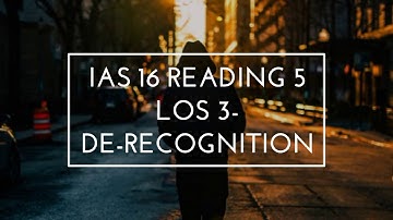 Video 33 - Derecognition of PPE