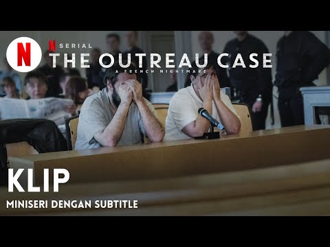 The Outreau Case: A French Nightmare (Miniseri Klip dengan subtitle) | Trailer bahasa Indonesia