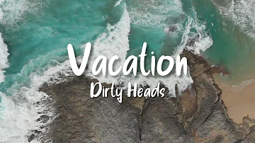Vocation - Dirty Heads (Lyrics) | Hbeatstudio