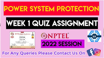 Power System Protection Week 1 Quiz Assignment Solution | NPTEL 2022 | SWAYAM