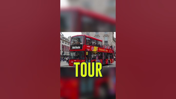 London bus tours: Making the Most of London's Bus Tours - Benefits of Taking a London Bus Tour
