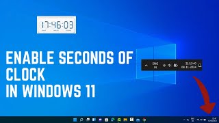 How To Enable Seconds On The Clock In Windows 11 Precise Time Display Tutorial