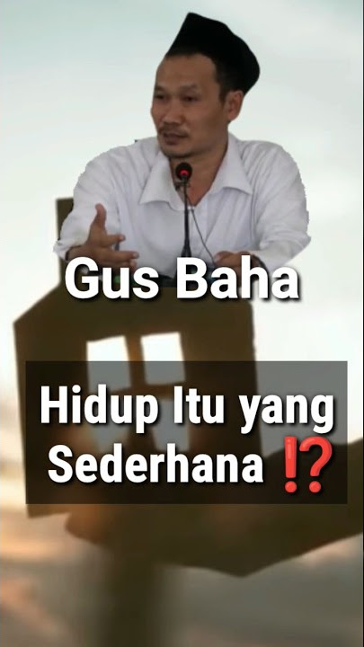 Gus Baha - Hidup Sederhana ⁉️#gusbaha