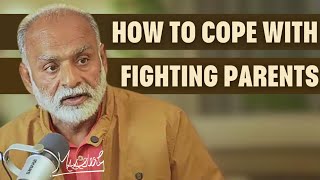 HOW TO COPE WITH FIGHTING PARENTS AND NEGATIVITY AT HOME | MAAsterG | GHJ | MISSION 800 CRORE