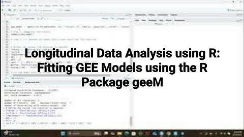Longitudinal Data Analysis using R: How to Fit GEE Models using the R Package geeM #r#geeM