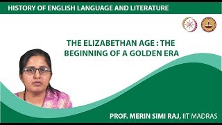 The Elizabethan Age : The Beginning Of a Golden Era