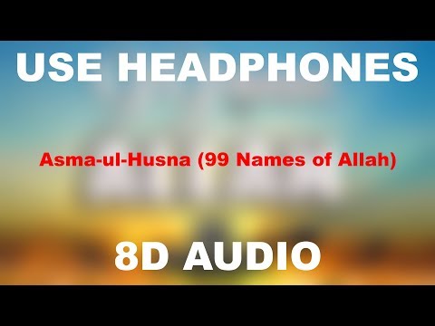 asma-ul-husna-(99-names-of-allah)-||-8d-audio-||-use-headphones-🎧