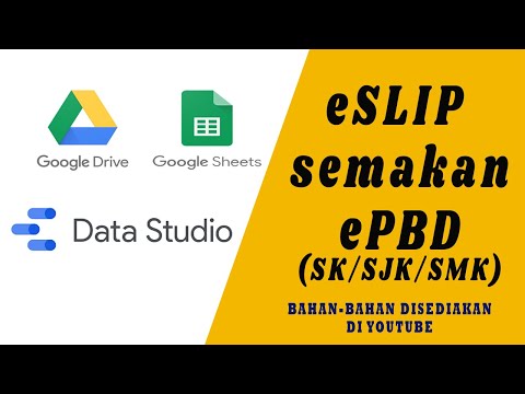 eSLIP TP PBD SK/SJK/SMK amat Mudah untuk IbuBapa semak PBD anak online (Google Sheet & Data Studio)