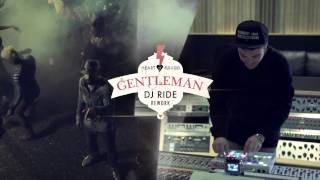 Gentleman vs. Dj Ride &quot;Heart Of Rub-A-Dub&quot; - rework (audio)