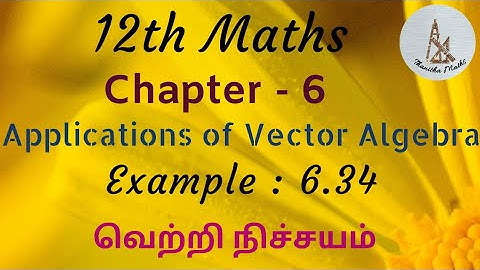 12th Maths, Example : 6.34 in Tamil