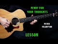 How to play penny for your thoughts on guitar by peter frampton  guitar lesson tutorial