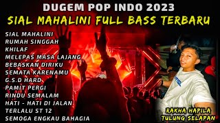 DUGEM SIAL - SIAL MAHALINI FULL BASS || REMIX FUNKOT POP INDO TERBARU 2023 [ DJ FAJAR ZEN ]