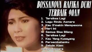 Rafika Duri Full Album Bossanova Terbaik 90an - Tersiksa Lagi, Kau Yang Kusayang