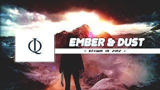 Ember &amp; Dust - Drown In Sins (Official Lyrics Video)