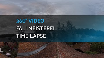 Fallmeisterei Time Lapse QooCam 8K
