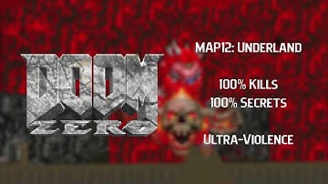 Doom: Zero | MAP12: Underland | Ultra-Violence