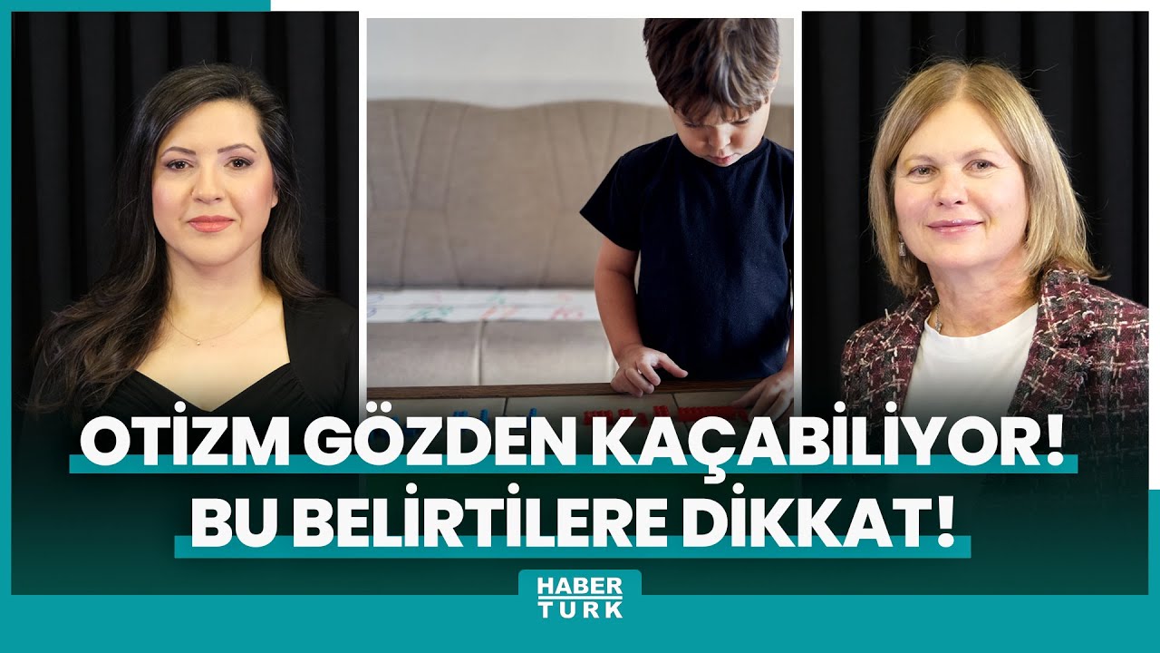 Otizm gözden kaçabiliyor! Bu belirtilere dikkat!