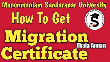 How To Get Migration Certificate | Manonmaniam Sundaranar University @Thalaannan