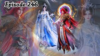 Renegade Immortal Episode 246 Explanation || Multiple Subtitles English Hindi Indonesia