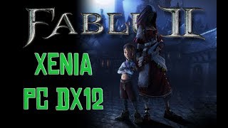 Fable 2 Xenia dx 12 [xbox360 pc emulator] Gameplay - Test
