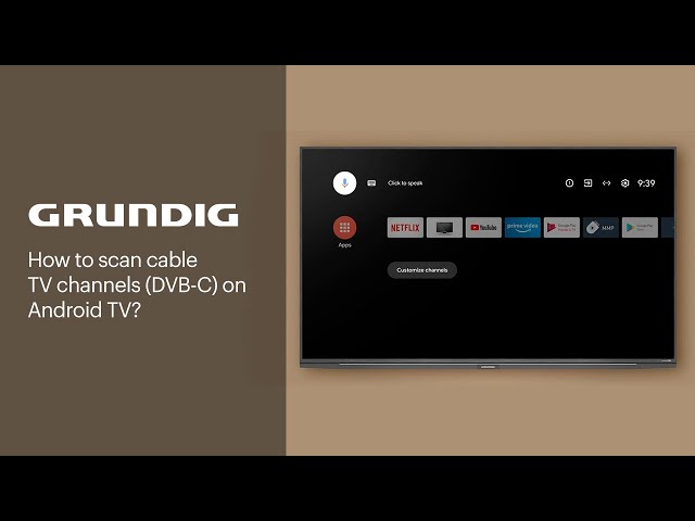 How to scan cable TV channels (DVB-C) on Android TV? | GRUNDIG class=