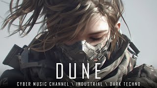 [ FREE ] Dark Cyber Music Mix 'DUNE' \ Cyberpunk \ Industrial \ Dark Techno \ Aim to Head Music Mix by Dark Cyber Music  3,112 views 2 weeks ago 1 hour