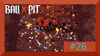 Ball X Pit part 26 no commentary