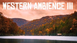 Western Ambience 3  Appalachia | Red Dead Redemption Inspired 1 Hour Music & Nature (New Hanover)