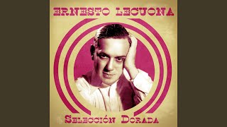 Video thumbnail of "Ernesto Lecuona - Siempre En Mi Corazón (Remastered)"