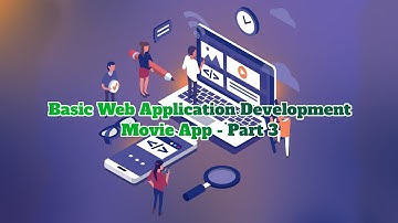 Basic Web Application Development - Movie App - Part 3