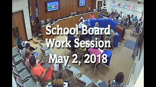 School Board Work Session (5-2-18)