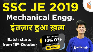 SSC JE 2019 | Mechanical Engg.| Join Now Use Promo Code NEERAJ11 for 10% OFF