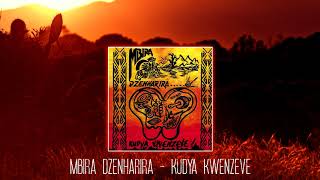 Mbira DzeNharira - Kudya Kwenzeve (Album)