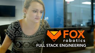 Full Stack Engineering at Fox Robotics