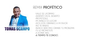 Remix Profetico  - Tomas Ocampo