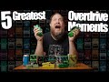 The 5 Greatest Overdrive Pedal Moments Of All Time!