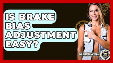 Is Brake Bias Adjustment Easy? - Car Performance Pros