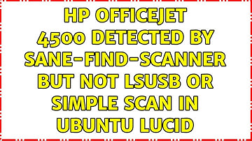 hp officejet 4500 detected by sane-find-scanner but not lsusb or Simple Scan in Ubuntu Lucid