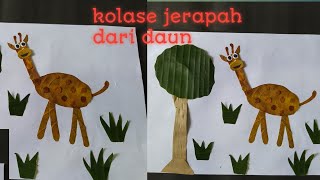 cara membuat kolase jerapah dari daun/kolase binatang bentuk jerapah