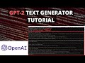 Open AI GPT-2 Tutorial | AI Text Generator