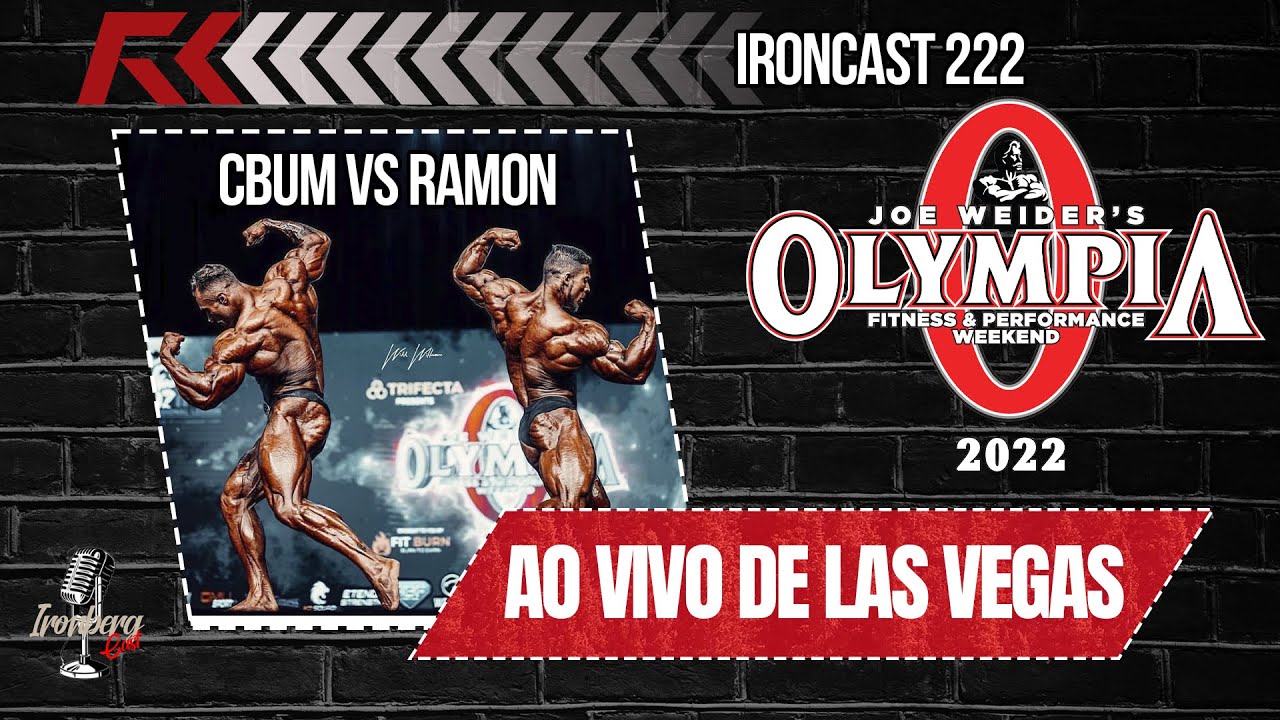 CBUM VS RAMON, QUEM VENCERÁ ? –  MR. OLYMPIA 2022 – IRONCAST #222