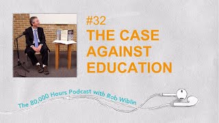 #32 - Bryan Caplan on whether his Case Against Education holds up, totalitarianism, & open borders #32 - Bryan Caplan on whether his Case Against Education holds up, totalitarianism, & open borders